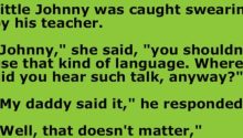 Little Johnny Was Caught Swearing By His Teacher