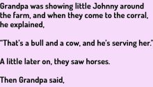 Grandpa Was Showing Johnny Around The Farm