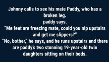 Johnny Calls To See His Mate Paddy