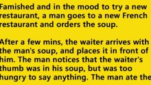 A man goes to a new French restaurant and orders the soup