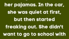 I Sent My Daughter to School in Her Pajamas — My Wife Is Furious